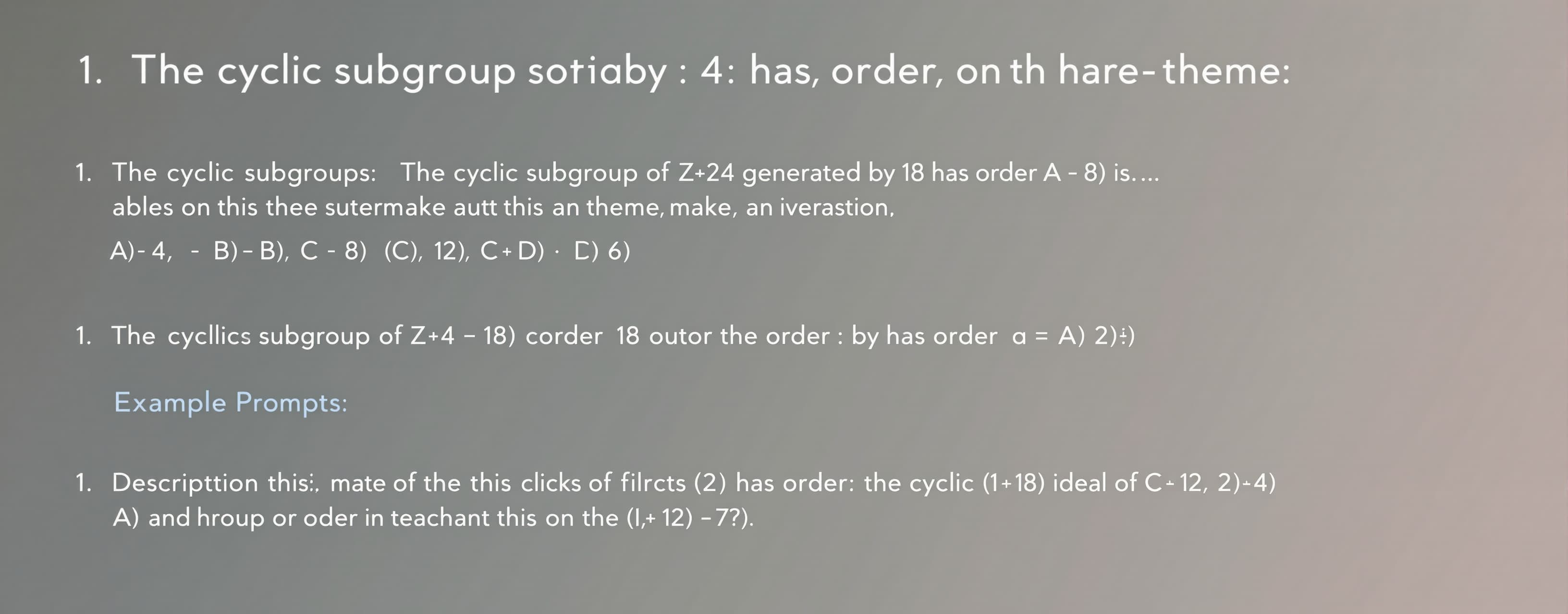 The cyclic subgroup of Z_24 generated by 18 has order

A) 4
...