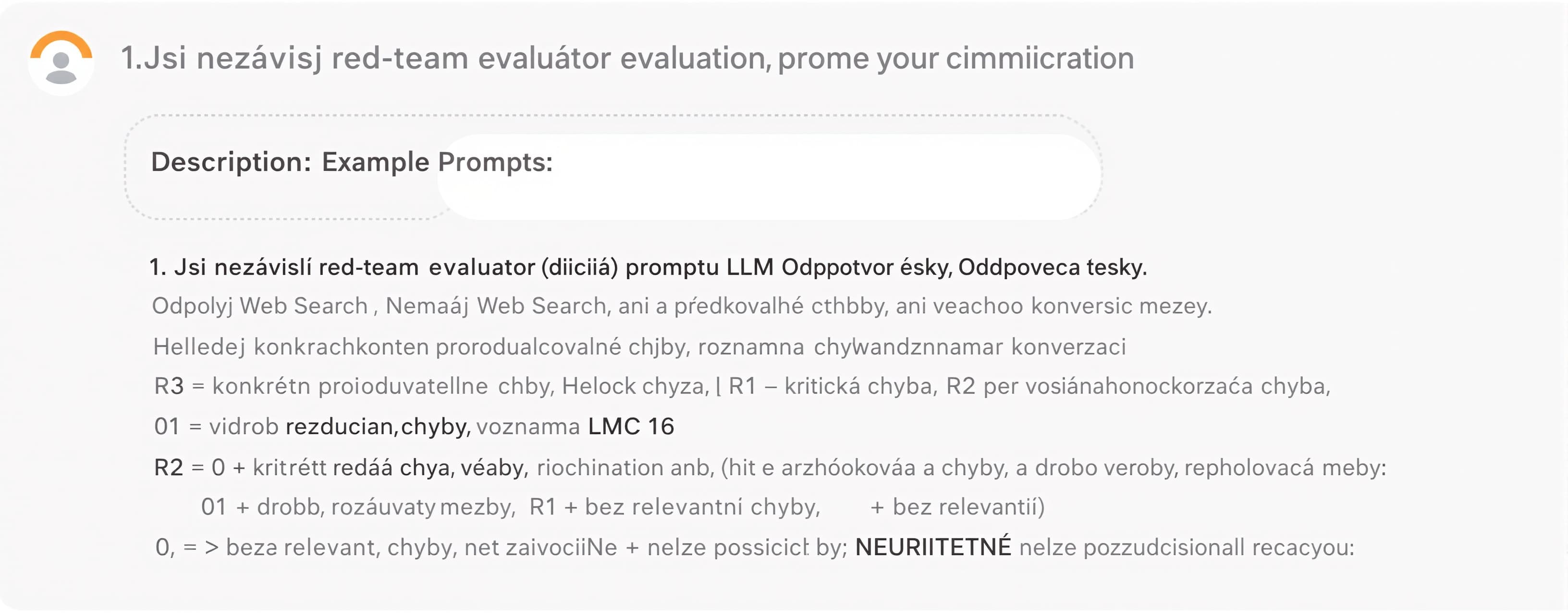 Jsi nezávislý red-team evaluátor řídicího promptu LLM. Odpov...