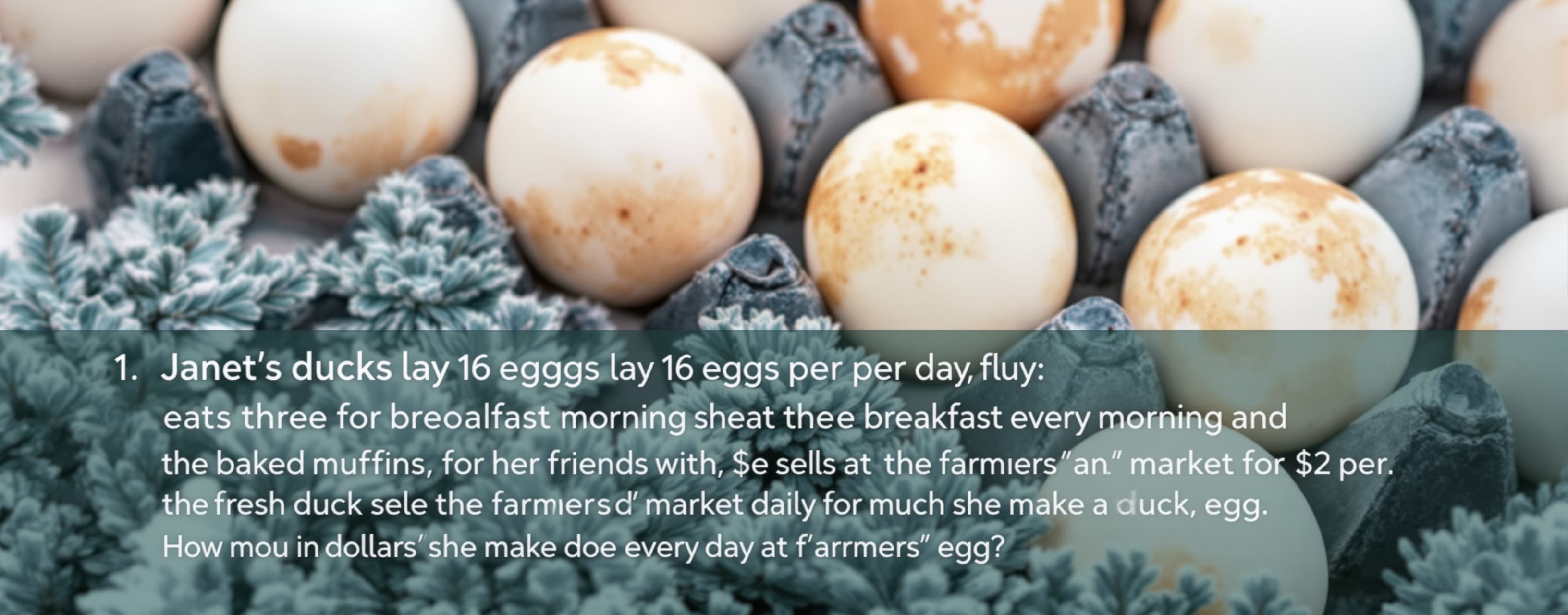 Janet’s ducks lay 16 eggs per day. She eats three for breakf...