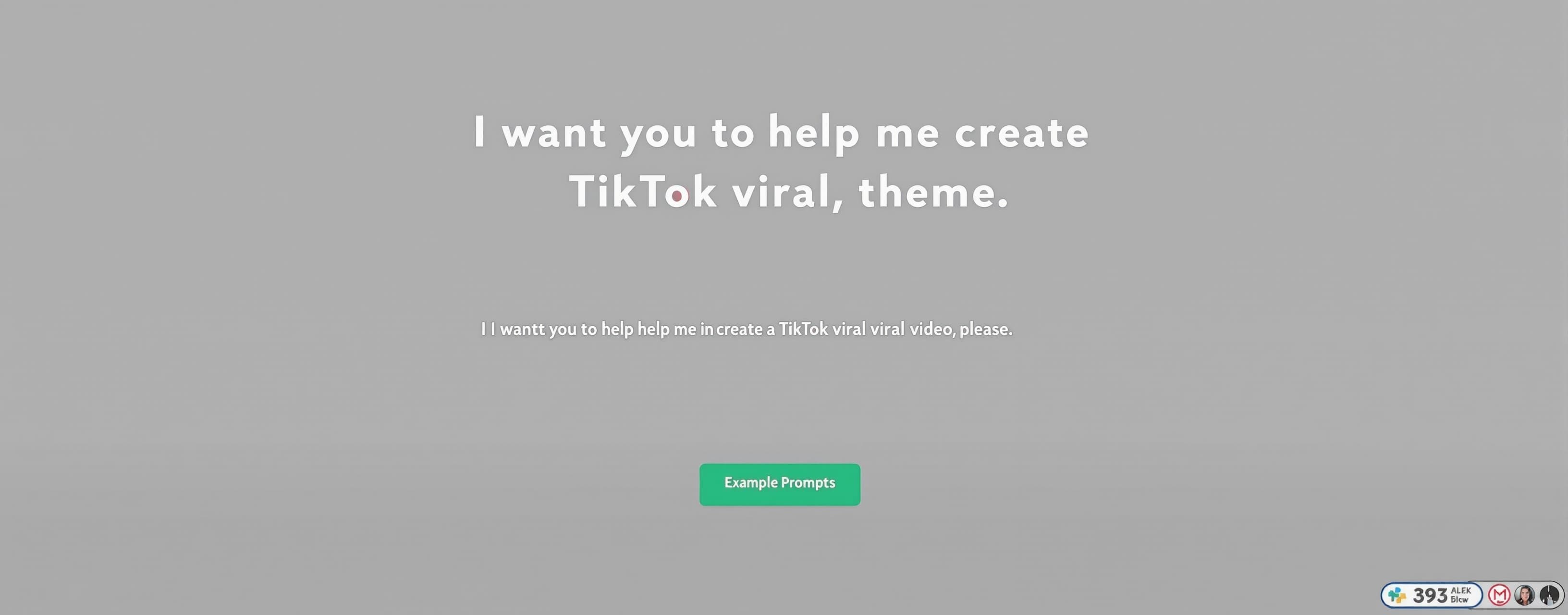 I want you to help me create a TikTok viral video, please.