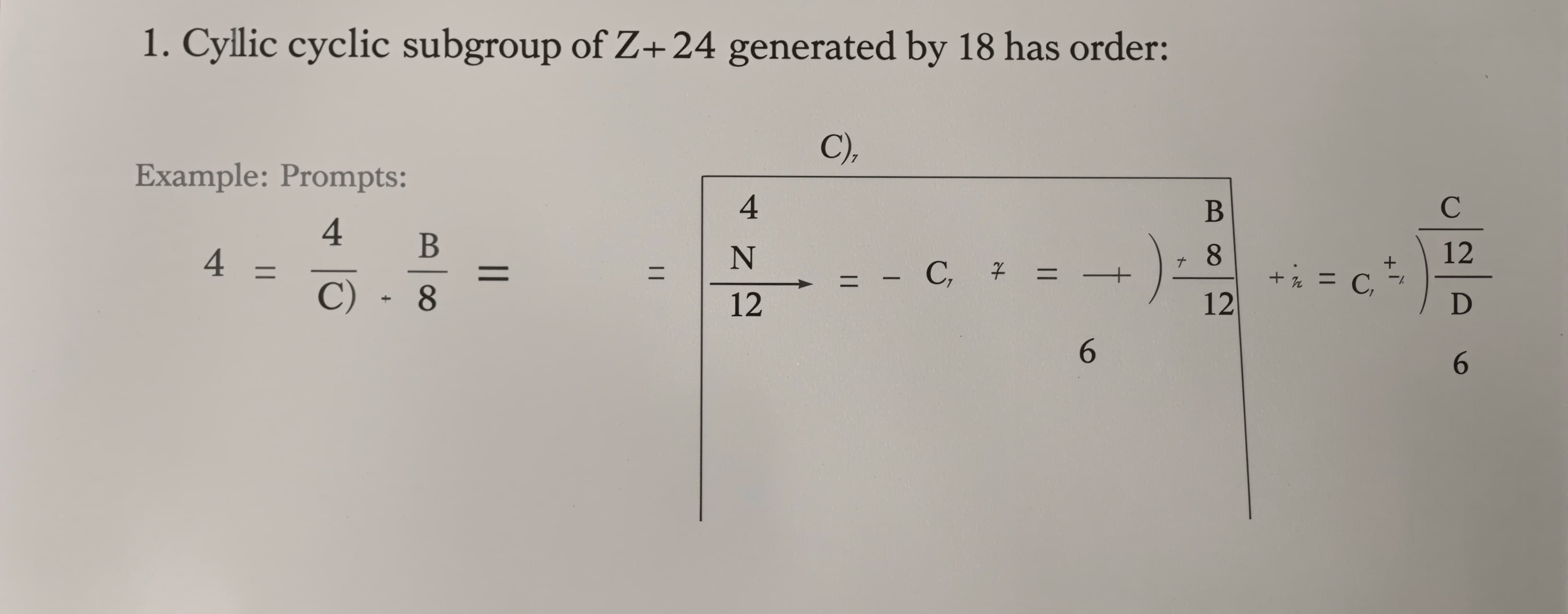 Cyclic subgroup of Z_24 generated by 18 has order: