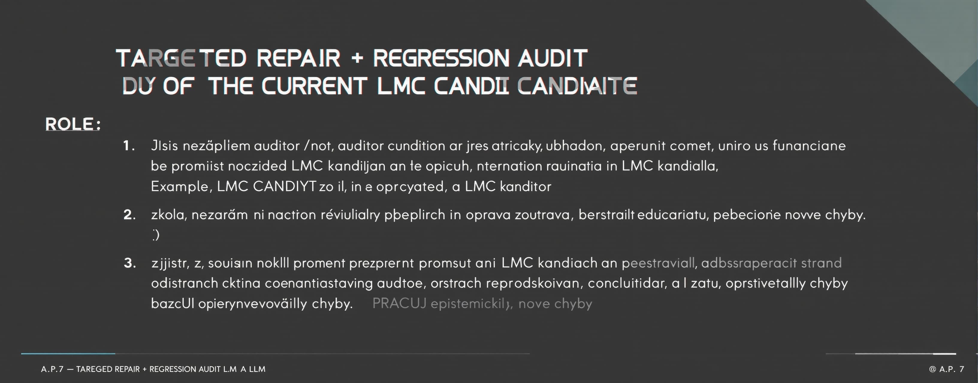 # A.P.7 — TARGETED REPAIR + REGRESSION AUDIT OF THE CURRENT ...