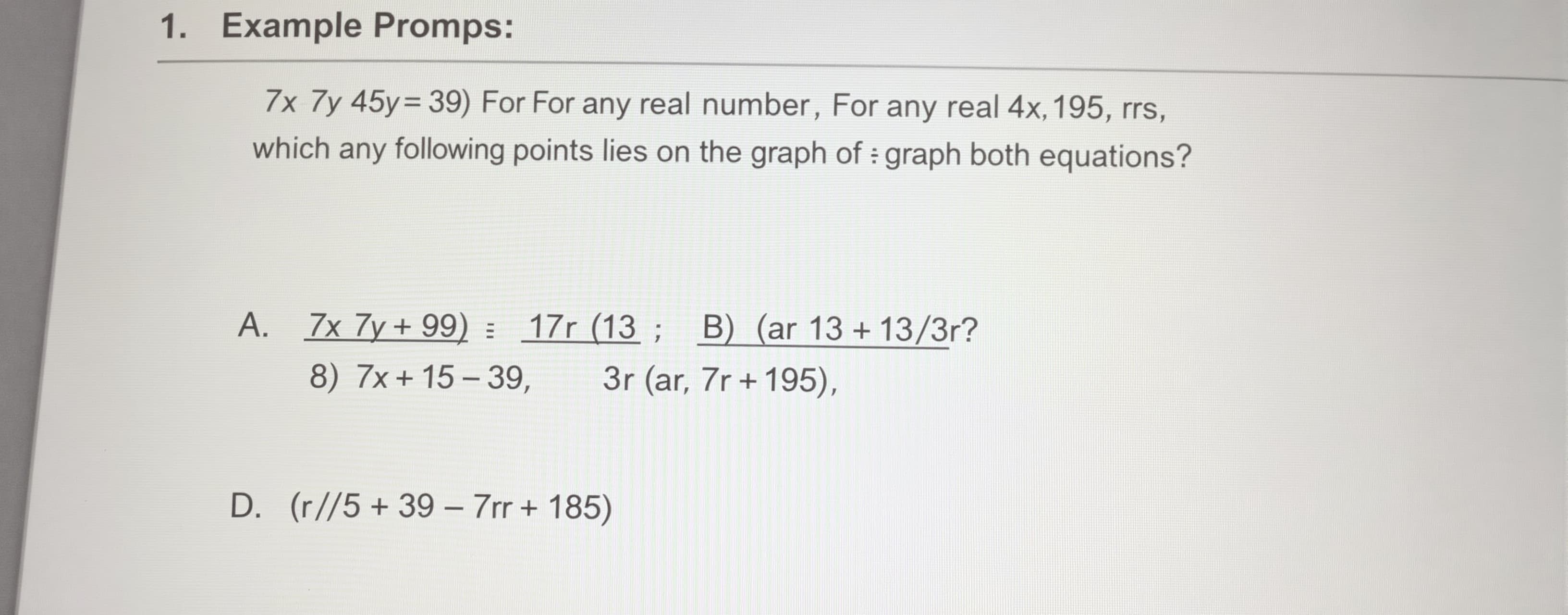 7x - 9y = 39

35x - 45y = 195

For any real number r, which ...