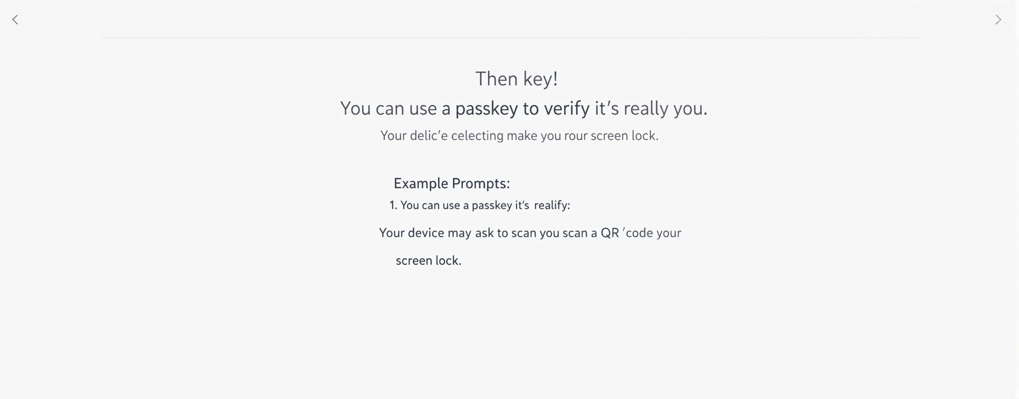 You can use a passkey to verify it's really you.

Your devic...