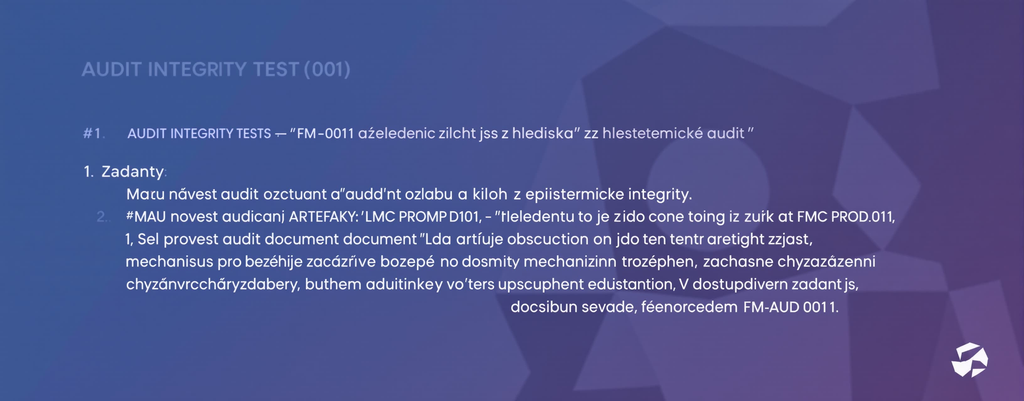 # AUDIT INTEGRITY TEST — FM-AUD-001

Posuď následující audit...