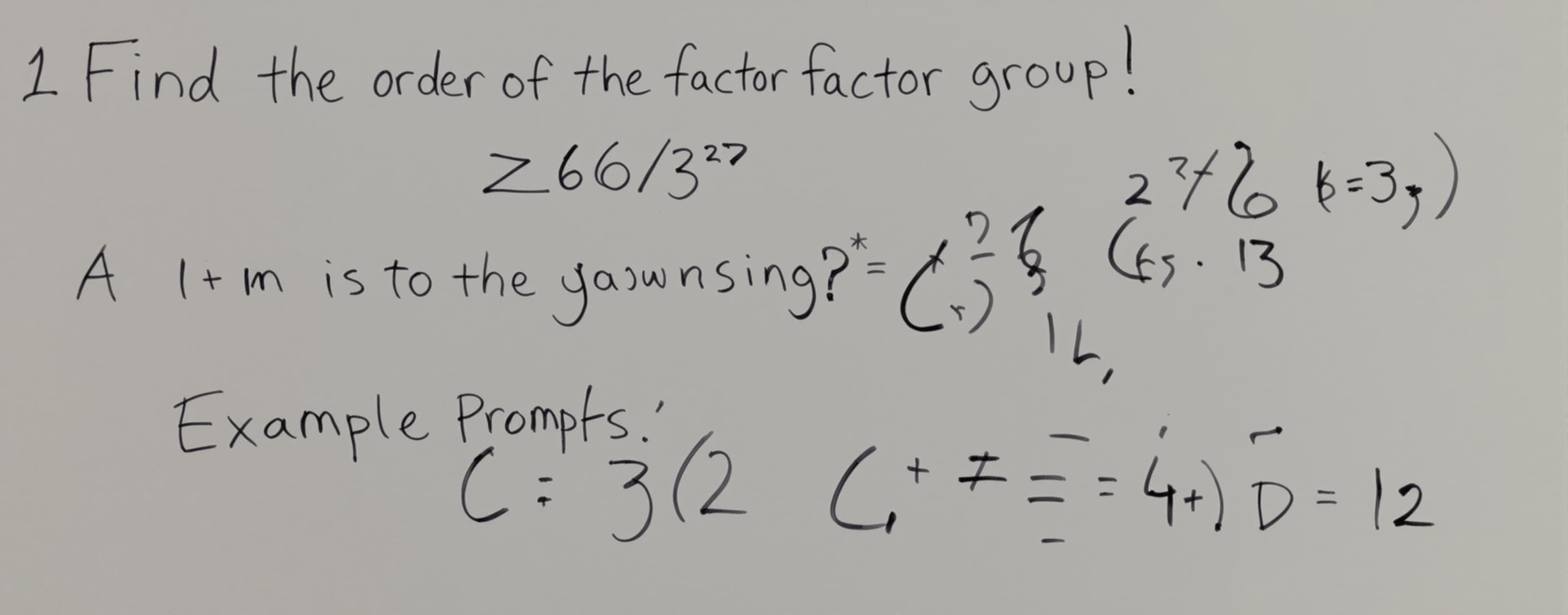 Find the order of the factor group Z_6/<3>.

A) 2
B) 3
C) 6
...