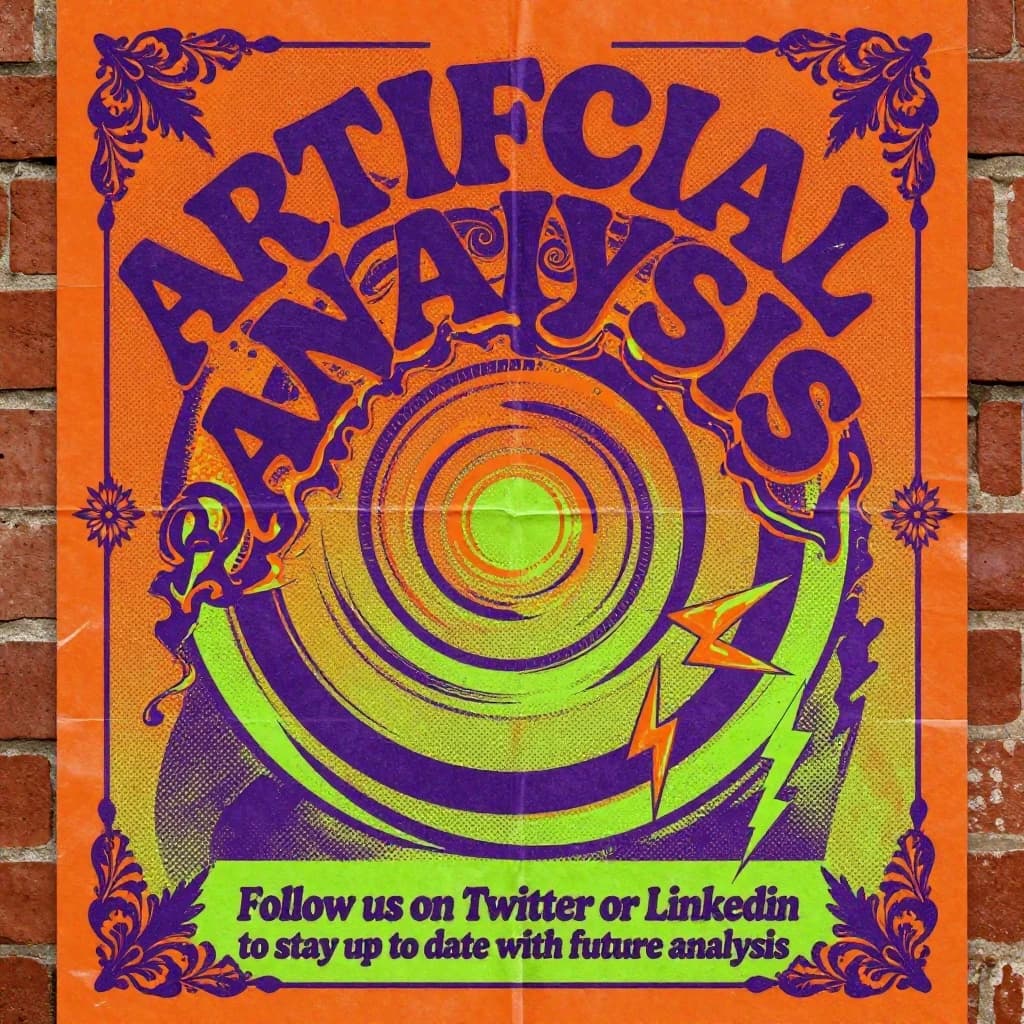 A portrait layout psychedelic concert poster from 1972 bathed in saturated oranges, deep purples, and acid greens. Swirling, hand-drawn typography arcs across the top, spelling out Artificial Analysis in bold, distorted letters that melt into spirals. Surrounded by radiating concentric circles and lightning-bolt motifs. The background is textured with halftone dots and faded paper creases, evoking a well-worn poster taped to a brick wall. Ornate floral borders frame the design, while the bottom features blocky retro lettering listing “Follow us on Twitter or LinkedIn to stay up to date with future analysis” in smaller text. 