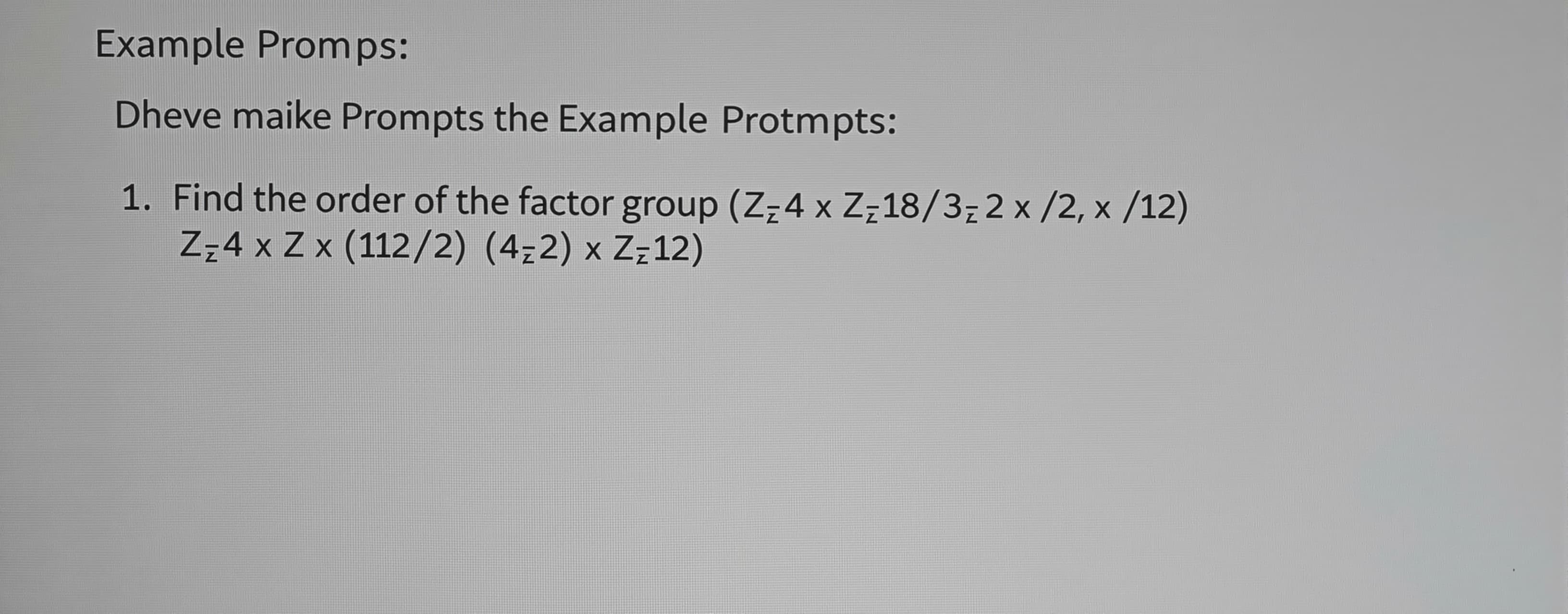 Find the order of the factor group (Z_4 x Z_12)/(<2> x <2>)
...