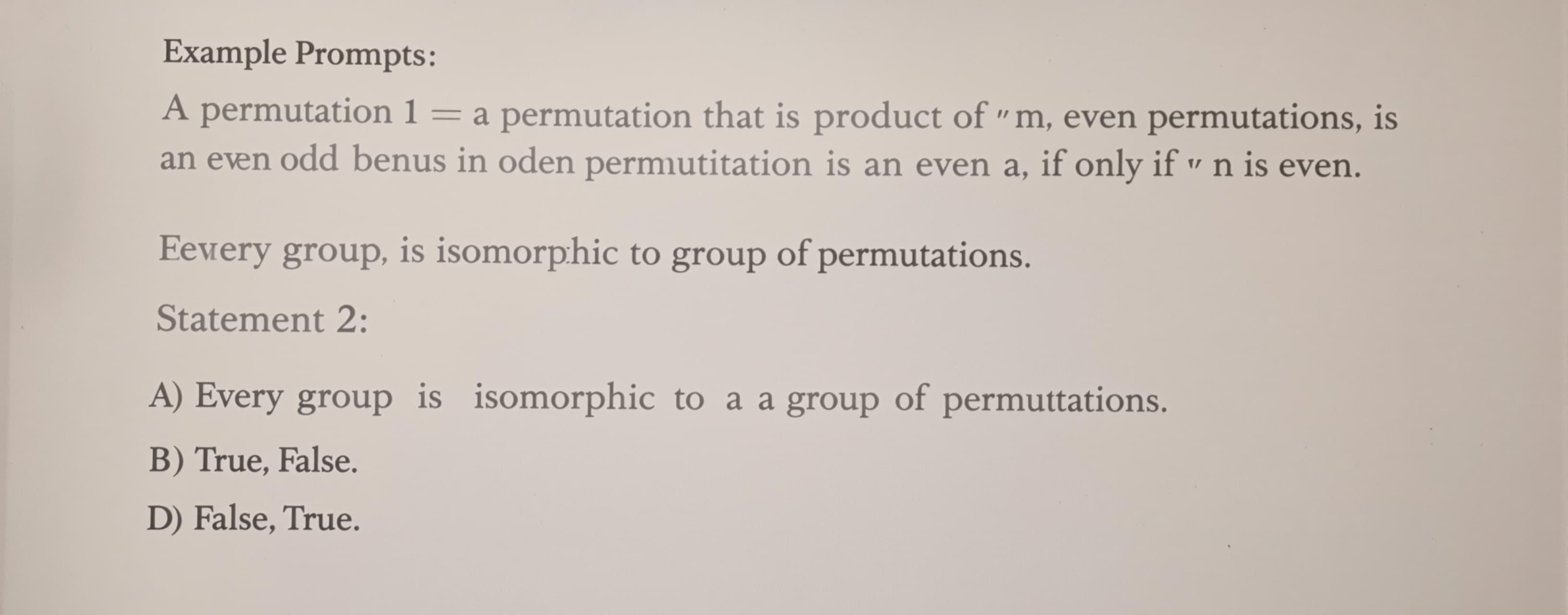 Statement 1 | A permutation that is a product of m even perm...