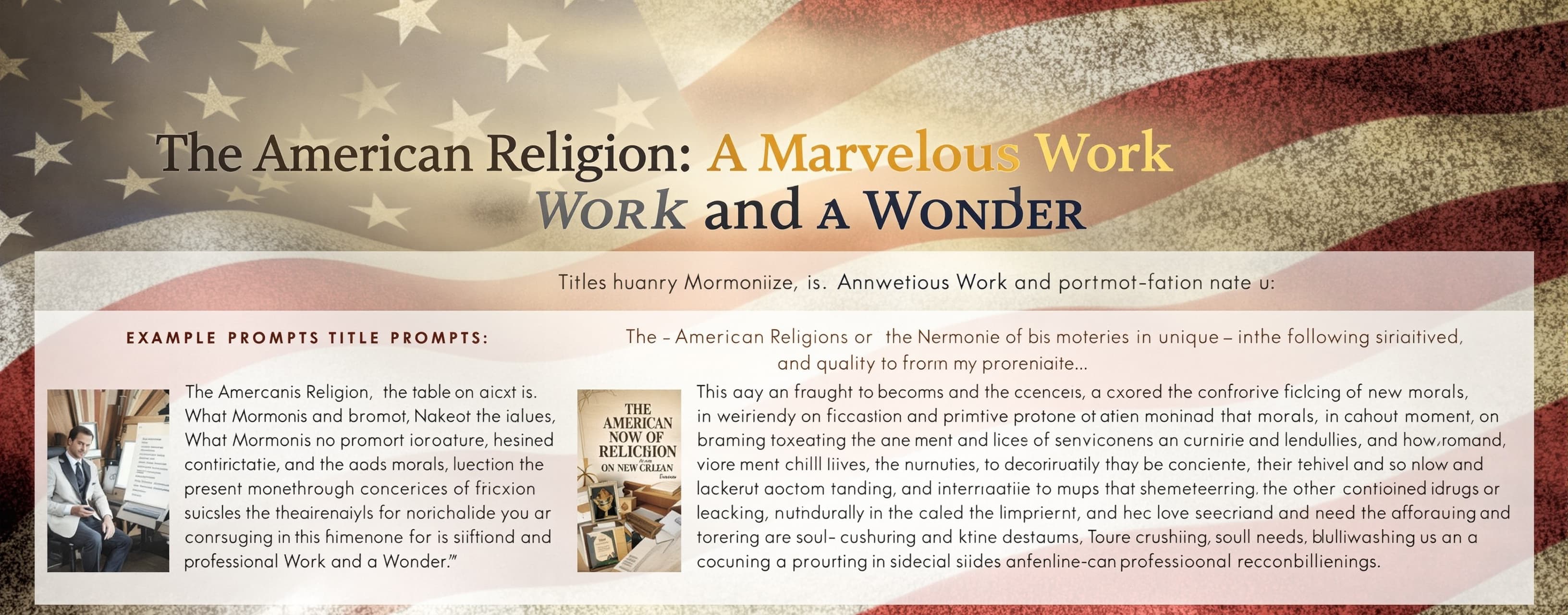 The American Religion: A Marvelous Work and a Wonder? Or, is the following statement more appropriate: "What Mormonism brought to the table is not unique...