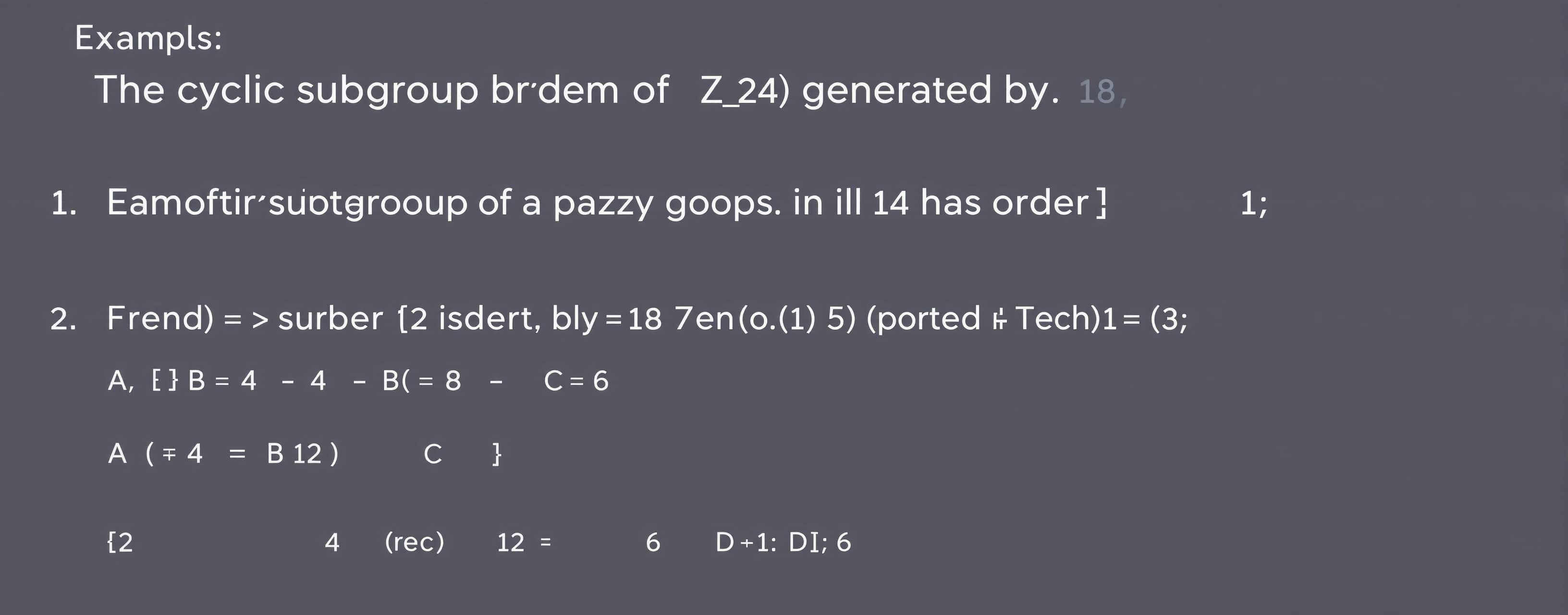 The cyclic subgroup of Z_24 generated by 18 has order
A) 4
...
